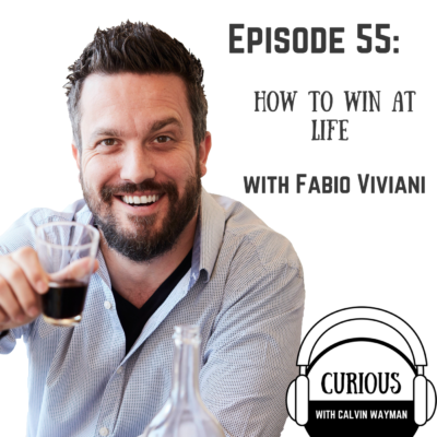 Episode 55 – How To Win At Life With Fabio Viviani